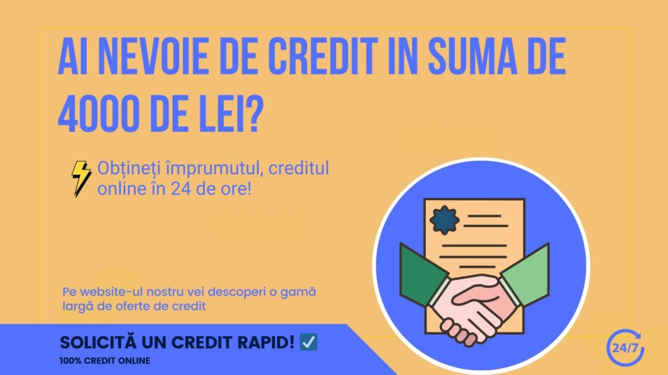 Ai nevoie de credit in suma de 4000 de lei