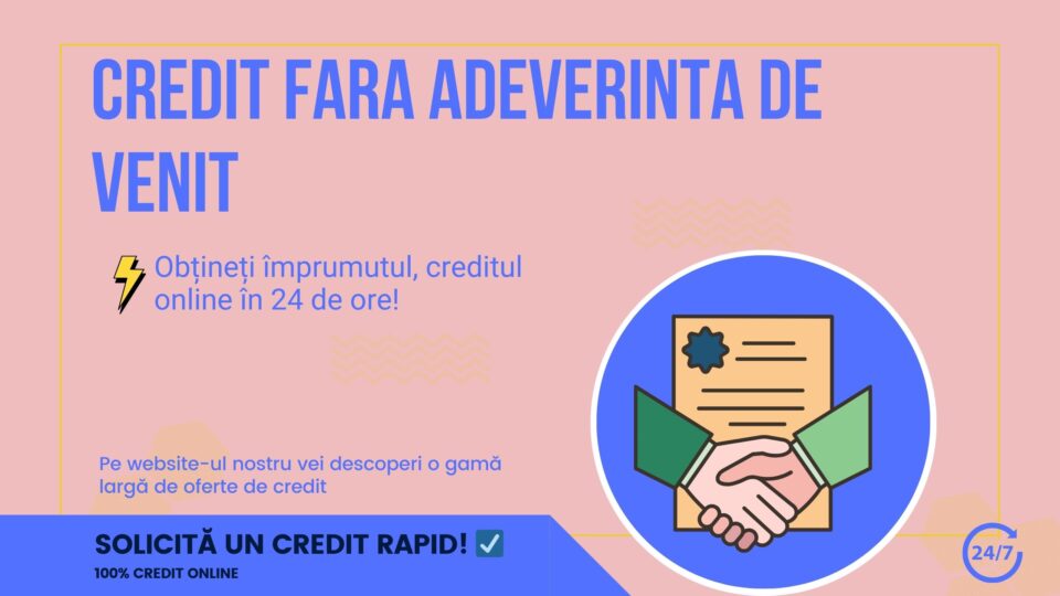 Credit fără adeverință de venit