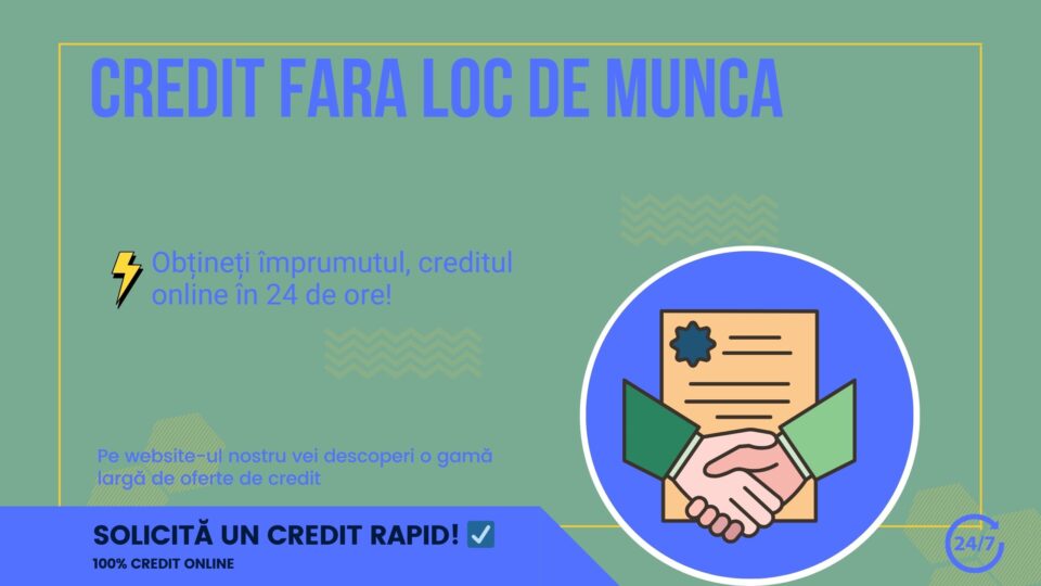 Credit fara loc de munca