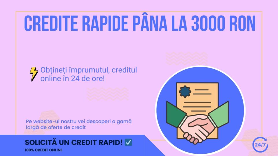 Credite rapide până la 3000 RON