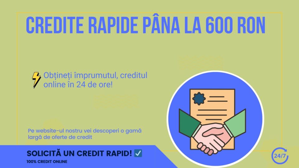 Credite rapide până la 600 RON