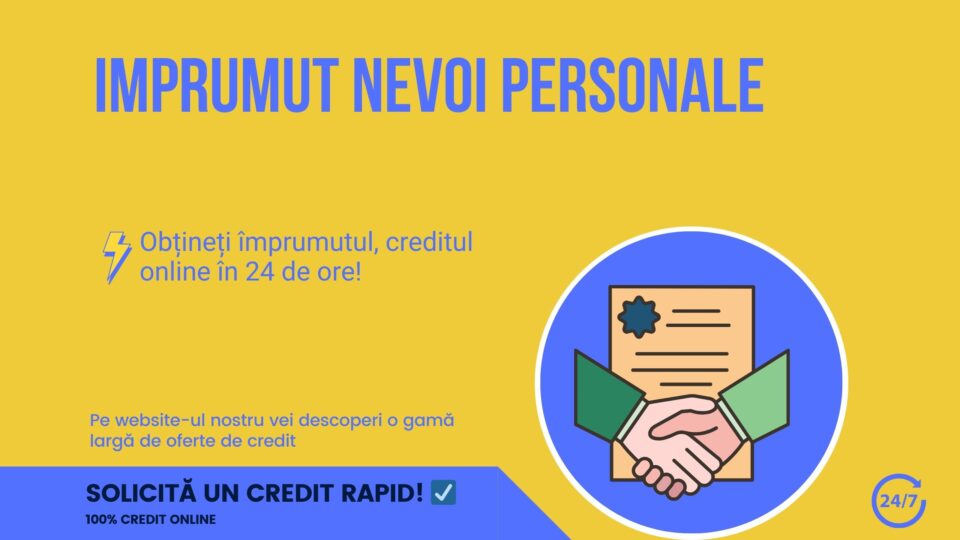 Imprumut nevoi personale - BANCI CARE NU LUCREAZA CU BIROUL DE CREDIT