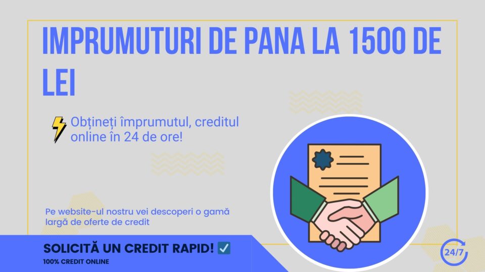 Imprumuturi de pana la 1500 de lei