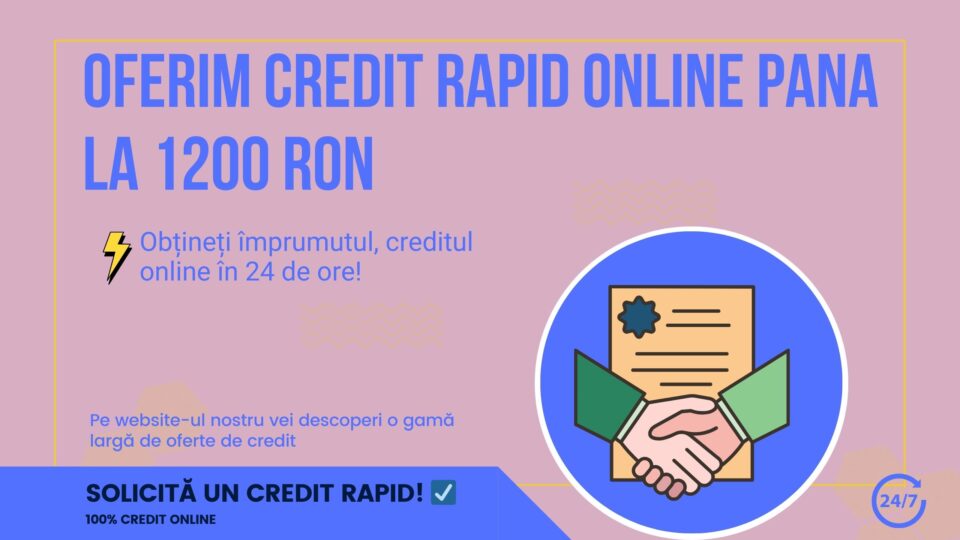 Oferim credit rapid online pana la 1200 RON