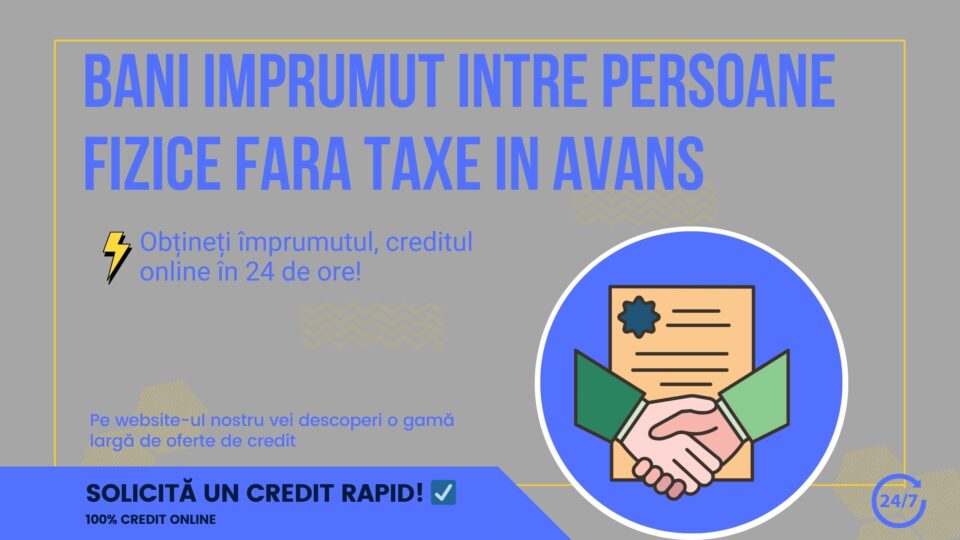 bani imprumut intre persoane fizice fara taxe in avans