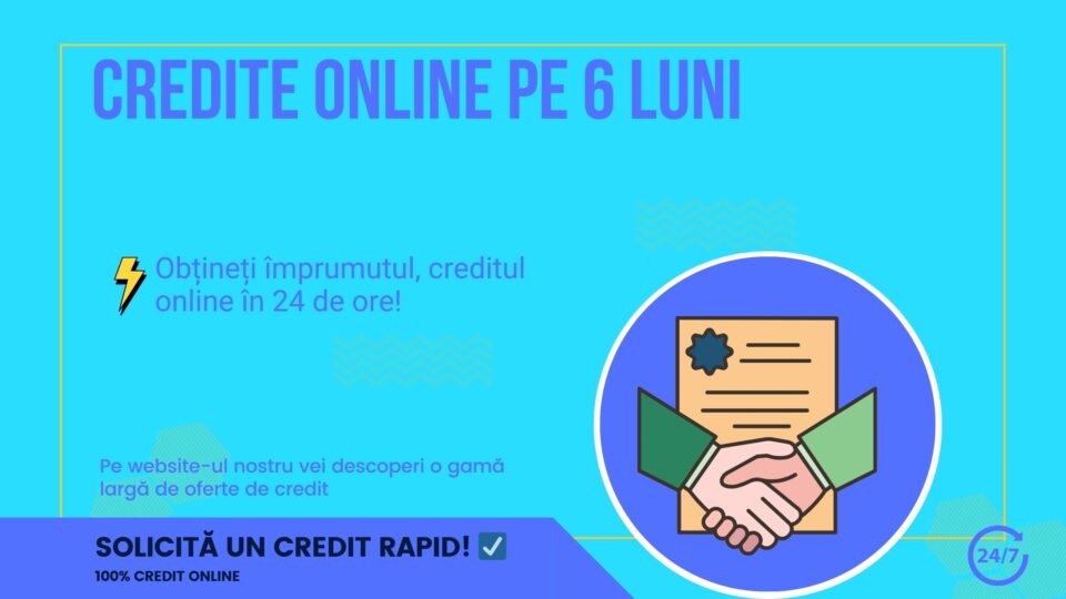 credite online pe 6 luni