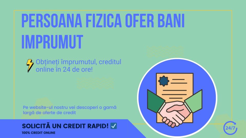 persoana fizica ofer bani imprumut